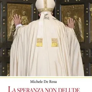 Affare La speranza non delude. Per vivere in pienezza il Giubileo