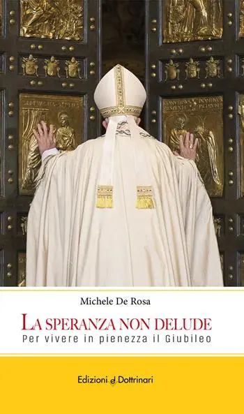 Affare La speranza non delude. Per vivere in pienezza il Giubileo