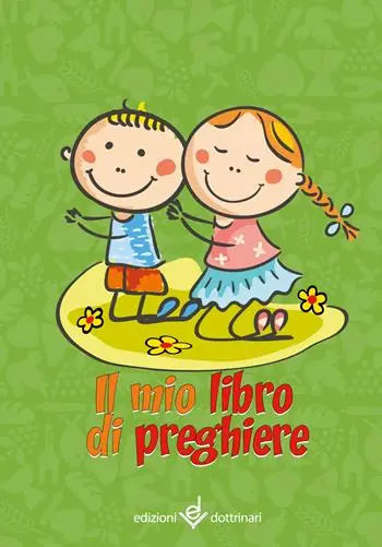 Il mio libro di preghiere. Nuova ediz. Compra Oggi Stesso