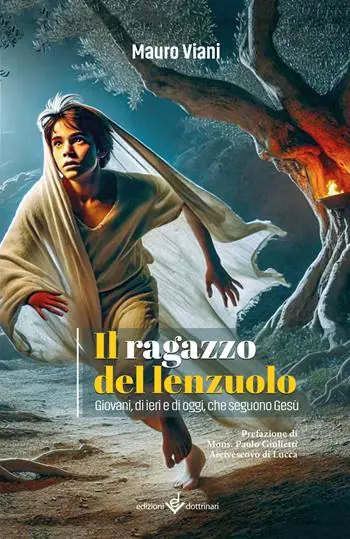 Vendita Finale Il ragazzo del lenzuolo. Giovani, di ieri e di oggi, che seguono Gesù