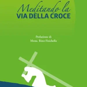 Meditando la via della croce. Via crucis con papa Francesco Prezzo Basso
