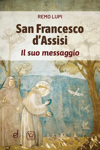 Ultimissimo Modello San Francesco d‘Assisi. Il suo messaggio