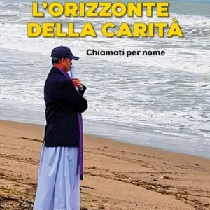 L‘orizzonte della carità. Chiamati per nome. Ediz. a colori Offerta Limitata