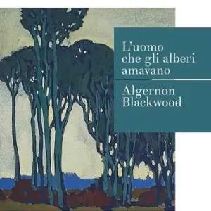 L‘ uomo che gli alberi amavano Esclusivo