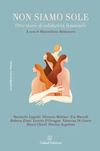 Nuovo Arrivo Non siamo sole. Otto storie di solidarietà femminile