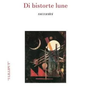 Di bistorte lune. Raccontini Ultima Occasione
