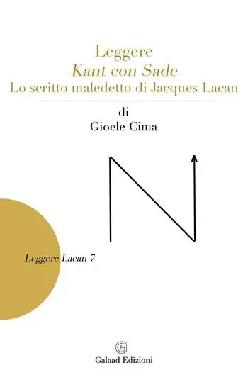 Compra Oggi Stesso Leggere Kant con Sade. Lo scritto maledetto di Jacques Lacan