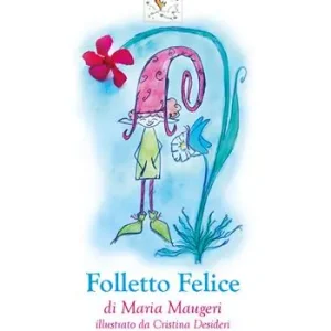 Di Tendenza Folletto Felice