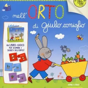 Reso Gratuito Nell‘orto di Giulio Coniglio. Ediz. a colori. Con puzzle
