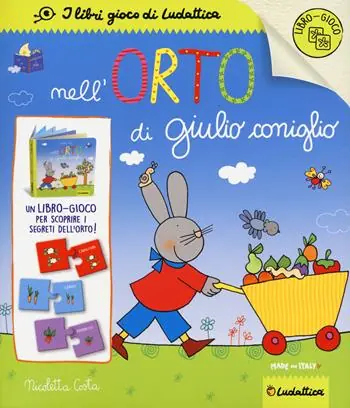 Reso Gratuito Nell‘orto di Giulio Coniglio. Ediz. a colori. Con puzzle