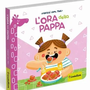Subito Disponibile L‘ora della pappa. Ediz. a colori