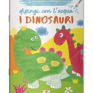 I dinosauri. Dipingi con l‘acqua. Ediz. illustrata Promozione Esclusiva