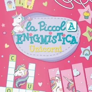 Pagamento Sicuro Unicorni. La piccola enigmistica. Ediz. a colori
