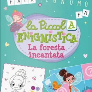 La foresta incantata. La piccola enigmistica. Ediz. a colori Super Prezzo