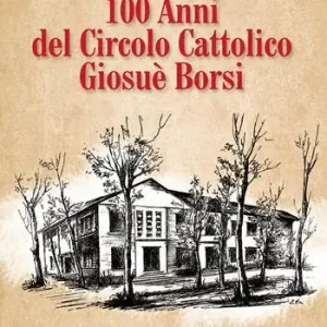 100 anni del circolo cattolico Giosuè Borsi Vendita Finale