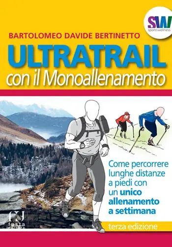 Prezzo Basso Ultratrail con il monoallenamento. Come percorrere lunghe distanze a piedi con un unico allenamento settimanale