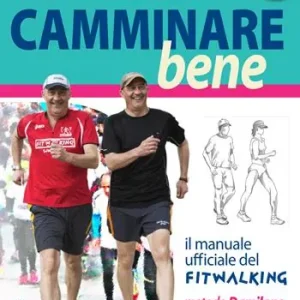Compra Adesso Camminare bene. Manuale del fitwalking