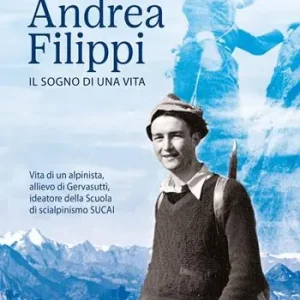 Andrea Filippi. Il sogno di una vita Prezzo Scontato