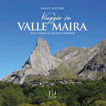 Viaggio in valle Maira Non Perdere