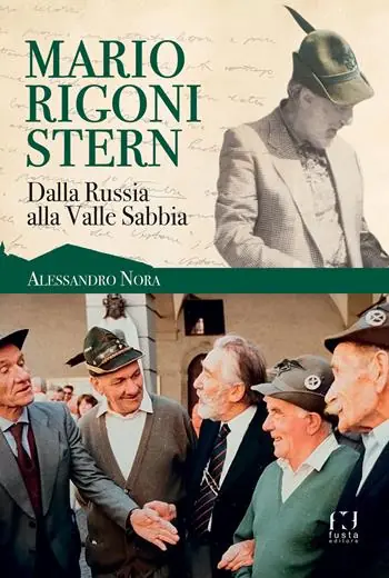 Subito Disponibile Mario Rigoni Stern. Dalla Russia alla Valle Sabbia