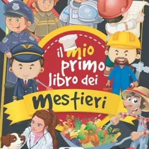 Il mio primo libro dei mestieri Vendita Finale