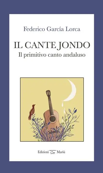 Prezzo Ridotto Il cante jondo. Il primitivo canto andaluso. Ediz. italiana e spagnola