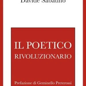 Ordina Subito Il poetico rivoluzionario