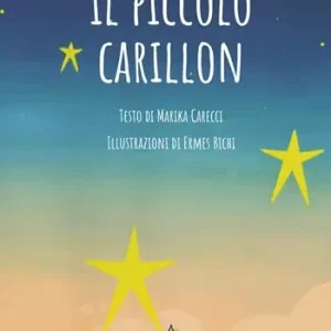 Il piccolo carillon. Ediz. illustrata Saldi