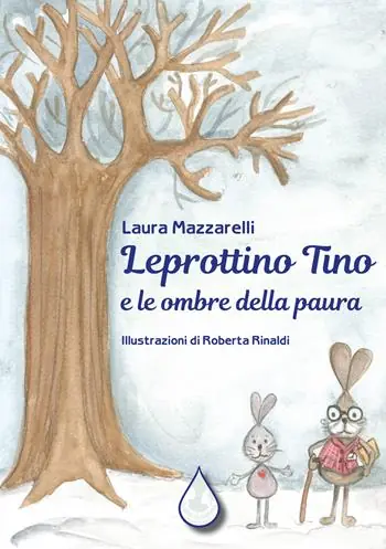 Leprottino Tino e le ombre della paura. Ediz. illustrata Ultime Pezzi