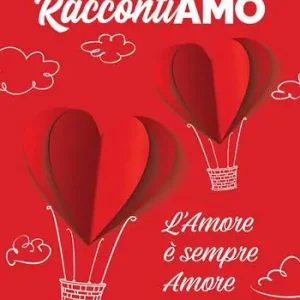 Offerta RaccontiAMO. L‘amore è sempre amore