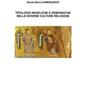 Tipologie angeliche e demoniache nelle diverse culture religiose Ordina Subito