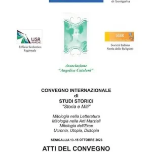 Promozione Esclusiva Atti del convegno internazionale di studi storici «Storia e miti»