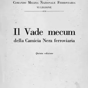 Compra Oggi Stesso Il vade mecum della Camicia Nera ferroviaria