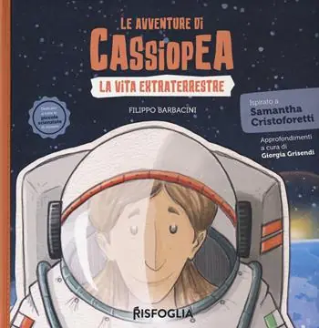 Offerta Lampo La vita extraterrestre. Le avventure di Cassiopea