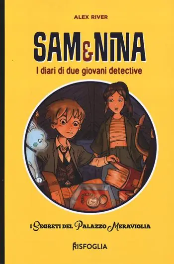 Promo Stagionale I segreti del Palazzo Meraviglia. Sam & Nina. I diari di due giovani detective. Ediz. illustrata