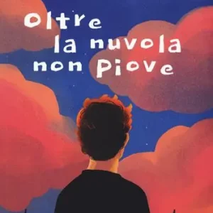 Sconto Oltre la nuvola non piove