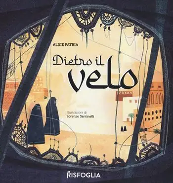 Di Tendenza Dietro il velo. Ediz. a colori