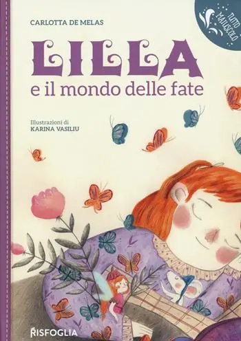 Subito Disponibile Lilla e il mondo delle fate. Ediz. a colori