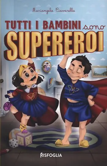 Tutti i bambini sono supereroi. Ediz. illustrata Offerta