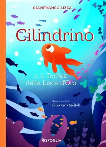 Cilindrino e il torneo della lisca d‘oro Super Prezzo