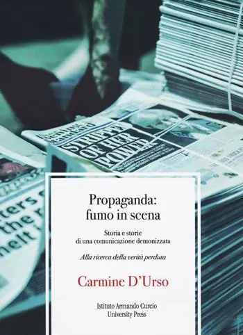 Reso Gratuito Propaganda fumo in scena. Storia e storie di una comunicazione demonizzata. Alla ricerca della verità perduta