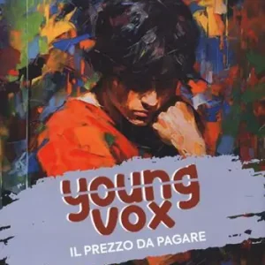 Il prezzo da pagare. Young vox. Vol. 1 Soddisfatti O Rimborsati