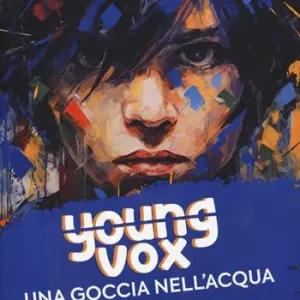 Una goccia nell‘acqua. Young vox Compra Adesso
