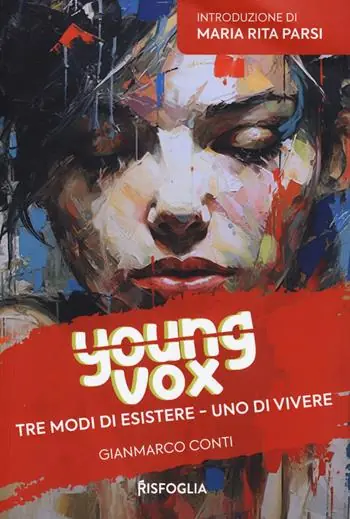 Più Venduto Tre modi di vivere, uno di esistere. Young vox. Vol. 4