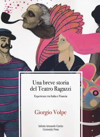 Una breve storia del teatro ragazzi. Esperienze tra Italia e Francia Di Tendenza