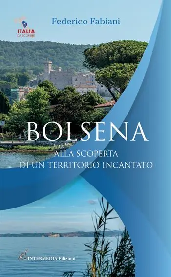 Offerta Speciale Bolsena. Alla scoperta di un territorio incantato. Con QR Code