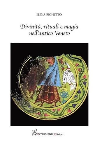 Compra Online Divinità, rituali e magia nell‘antico Veneto