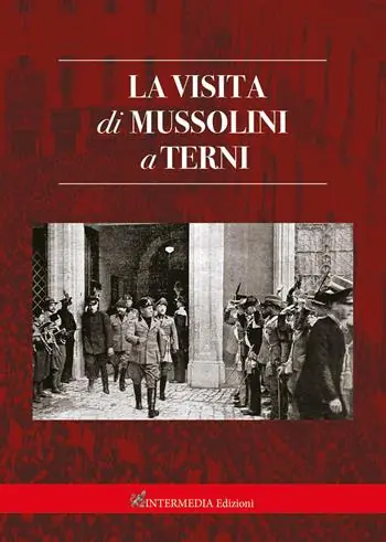 Bestseller La visita di Mussolini a Terni