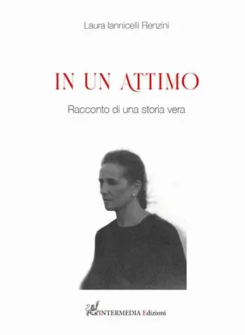 In un attimo. Racconti di un storia vera Prezzo Conveniente