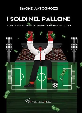 Compra Oggi Stesso I soldi nel pallone. Come le plusvalenze sostengono il business del calcio